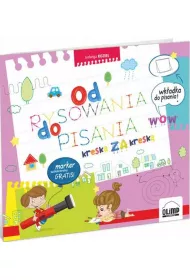Od RYSOWANIA do PISANIA &ndash; kreska ZA kresk�