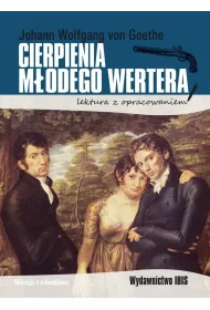 Cierpienia m�odego Wertera. Lektura z opracowaniem