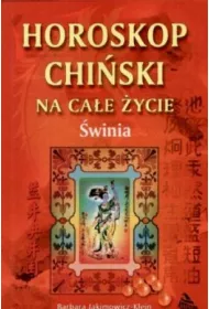 Horoskop chi�ski na ca�e �ycie. �winia