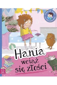 Hania wci�� si� z�o�ci. Edukacyjne ba�nie dla przedszkolak�w