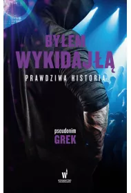By�em wykidaj��. Prawdziwa historia