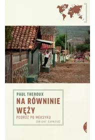 Na rwninie wy. Podr po Meksyku