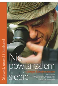 Nie powtarza�em siebie