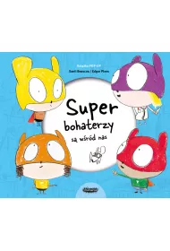 Superbohaterzy s� w�r�d nas. Ksi��ka pop-up