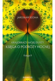 eBook Krajobraz mojej duszy Ksiga o podry nocnej Ksiga 2 mobi epub