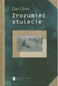 Zrozumie� stulecie