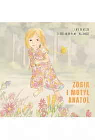 Zosia i motyl Anatol