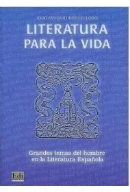 Literatura para la vida Grandes temas del hombre