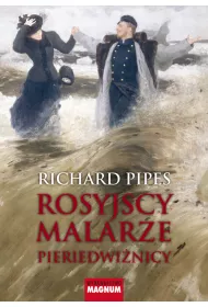ROSYJSCY MALARZE PIERIDEWIZNICY-MAGN