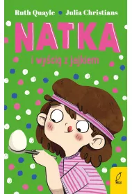 Natka i wy�cig z jajkiem. Tom 4