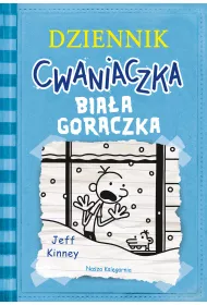 Biaa gorczka. Dziennik cwaniaczka. Tom 6