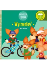 Przygody Fenka. Cechy III. Wytrwao