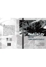 Medialny obraz rzeczywisto�ci
