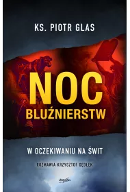 Noc blunierstw. W oczekiwaniu na wit