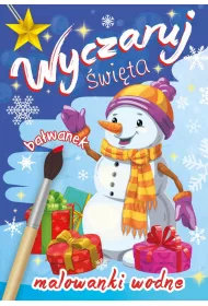 Wyczaruj �wi�ta. Malowanki wodne. Ba�wanek