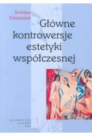 Gwne kontrowersje estetyki wspczesnej