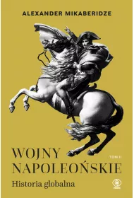 Wojny napoleo�skie. Historia globalna. Tom 2