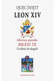Adhotracja Dilexi te o mi�o�ci do ubogich
