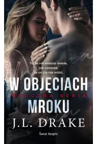 W objciach mroku. Mroczna seria. Tom 2