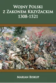 Wojny Polski z zakonem krzy�ackim (1308-1521)