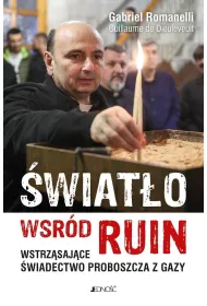 �wiat�o w�r�d ruin. Wstrz�saj�ce �wiadectwo proboszcza z Gazy