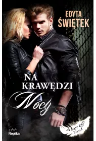 Na krawdzi nocy. Alter ego. Tom 1