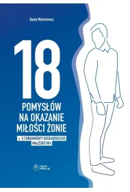 18 pomys��w na okazanie mi�o�ci �onie + dodatek