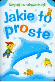 Jakie to proste - Delfinek