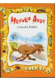 Mr�wka Andy. Ucieczka Ralpha