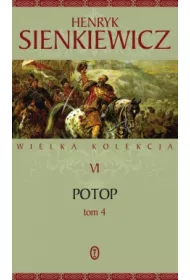Potop. Cz�� 4. Wielka kolekcja dzie� Henryka Sienkiewicza. Tom 6