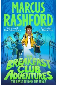 The Breakfast Club Adventures. The Beast Beyond the Fence