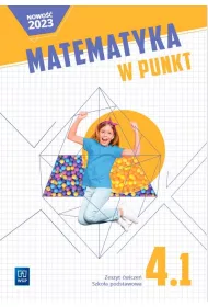 Matematyka w punkt. Szkoa podstawowa. Klasa 4. Zeszyt wicze. Cz 1