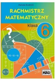 Rachmistrz matematyczny. Klasa 6