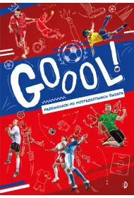 Gol! Przewodnik po mistrzostwach �wiata