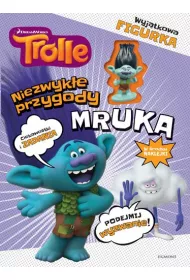 Trolle. Niezwyke przygody Mruka