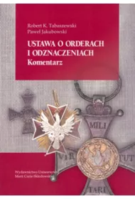Ustawa o orderach i odznaczeniach. Komentarz
