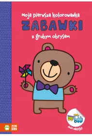 Moje pierwsze kolorowanki z grubym obrysem Zabawki