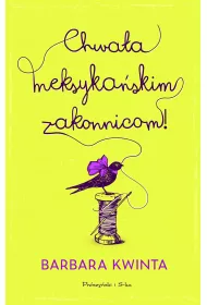 Chwa�a meksyka�skim zakonnicom