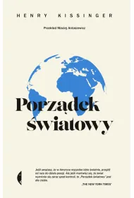 Porz�dek �wiatowy. Henry Kissinger