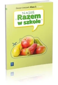 Nasze ''Razem w szkole'' SP KL 2. �wiczenia. Cz�� 1 (2013)