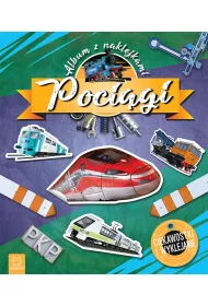 Poci�gi. Album z naklejkami. Ciekawostki i wyklejanie