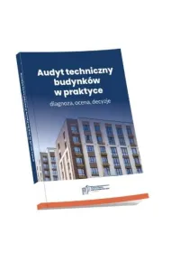 Audyt techniczny budynk�w w praktyce