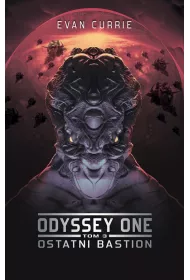 Ostatni bastion. Odyssey One. Tom 3