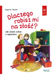 Dlaczego robisz mi na zo? Jak radzi sobie z nkaniem