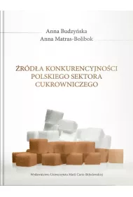 �r�d�a konkurencyjno�ci polskiego sektora cukrowniczego