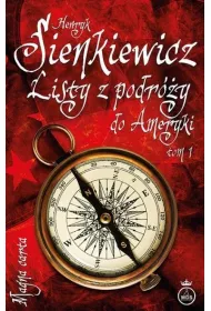 Listy z podr�y do Ameryki. Tom 1