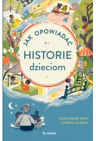 Jak opowiada� historie dzieciom