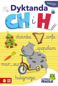 G��wka pracuje. Dyktanda CH i H