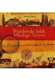 Wroc�awski Szlak M�odego Turysty