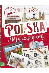 Polska. M�j ojczysty kraj
